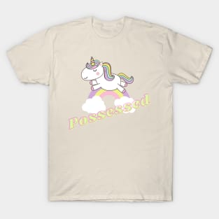 possessed ll unicorn T-Shirt